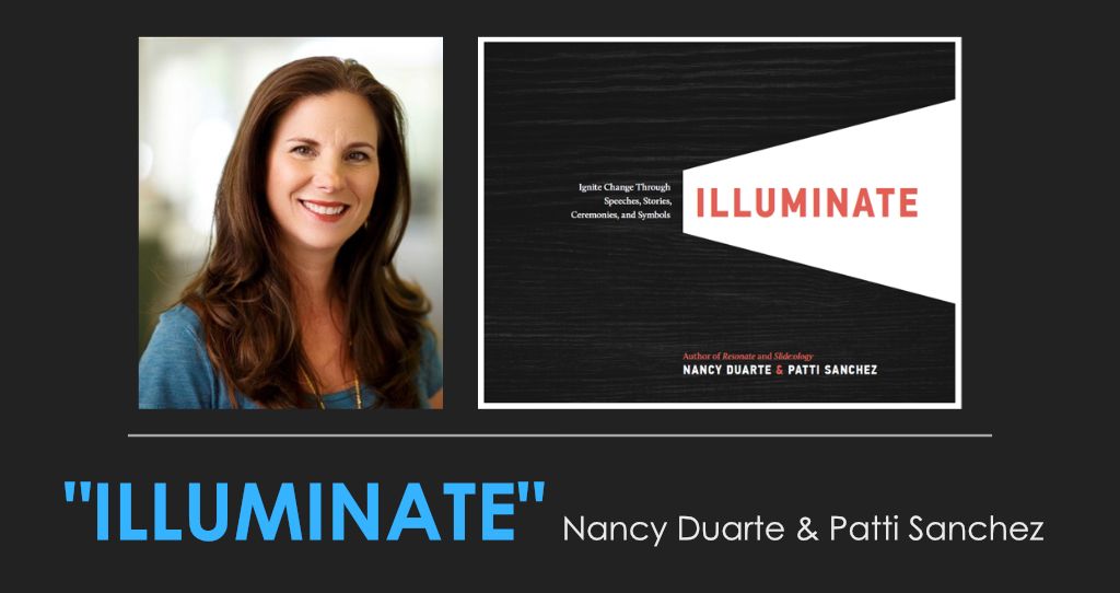 Nancy Duarte Illuminate